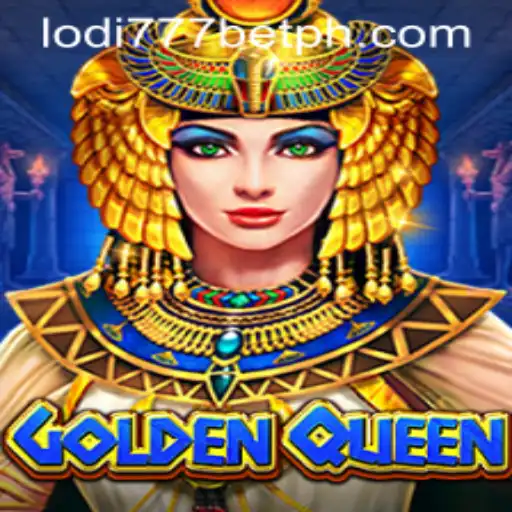 GoldenQueen: The Exciting World of Lodi777 Casino's Latest Attraction